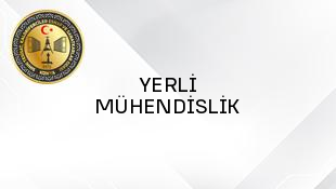 YERLİ MÜHENDİSLİK